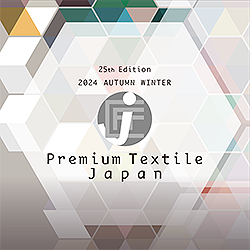 Premium Textile Japan 2024 Autumn/Winter