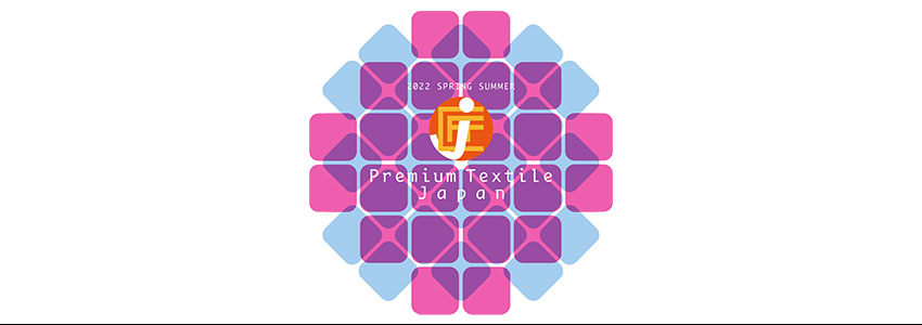 Premium Textile Japan 2022 Spring/Summer