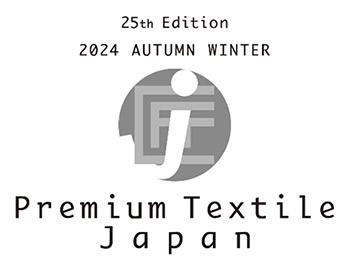 25th Edition Premium Textile Japan 2024 Autumn/Winter